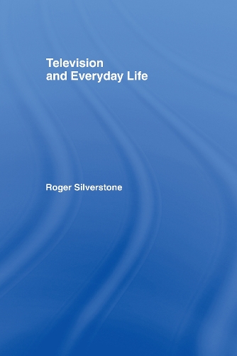 Паперова книга «Television And Everyday Life», автор Роджер Сілверстоун - фото №1