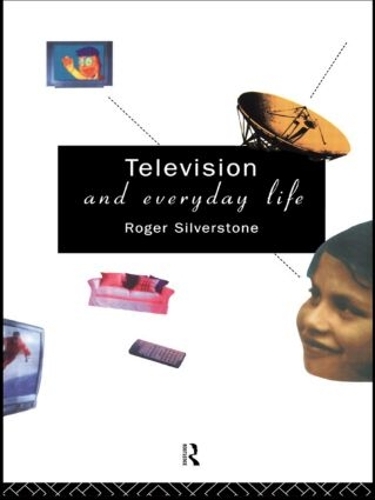 Паперова книга «Television And Everyday Life», автор Роджер Сілверстоун - фото №1