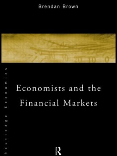 Бумажная книга «Economists and the Financial Markets», автор Брендан Браун - фото №1