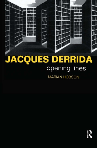 Бумажная книга «Jacques Derrida: Opening Lines», автор Мариан Хобсон - фото №1
