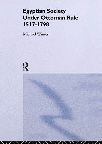 Паперова книга «Egyptian Society Under Ottoman Rule, 1517-1798», автор Майкл Вінтер - фото №1