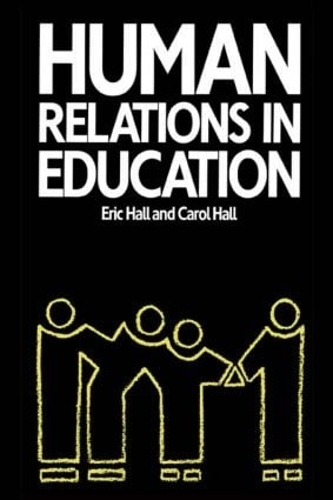 Паперова книга «Human Relations in Education», авторів Керол Холл, Ерік Холл - фото №1