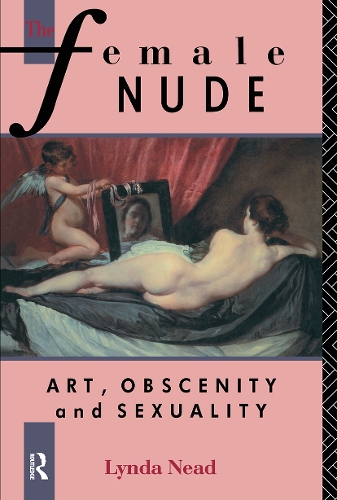Паперова книга «The Female Nude: Art, Obscenity and Sexuality», автор Лінда Нід - фото №1