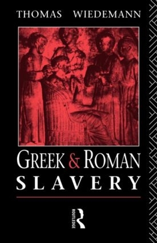 Бумажная книга «Greek and Roman Slavery», автор Томас Видеманн - фото №1