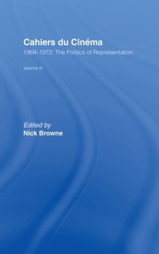 Бумажная книга «Cahiers du Cinema: Volume III: 1969-1972:.The Politics of Representation» - фото №1