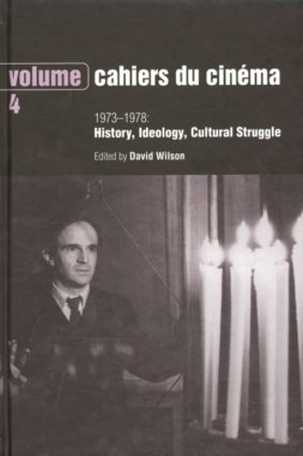 Бумажная книга «Cahiers du Cinema - Volume 4: 1973-1978: History, Ideology, Cultural Struggle» - фото №1