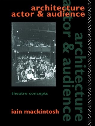 Бумажная книга «Architecture, Actor and Audience», автор Иэн Макинтош - фото №1