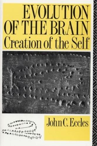 Паперова книга «Evolution of the Brain: Creation of the Self», автор Джон К. Екклз - фото №1