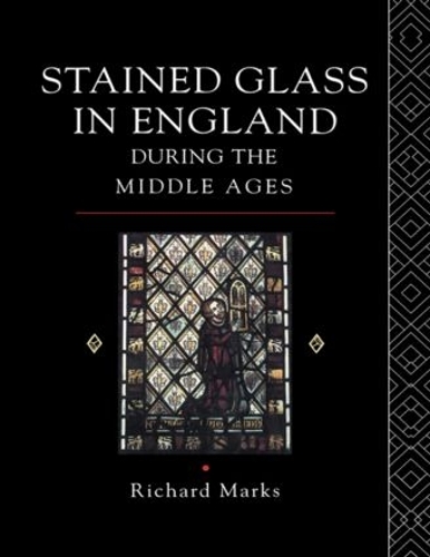 Бумажная книга «Stained Glass in England During the Middle Ages», автор Ричард Маркс - фото №1