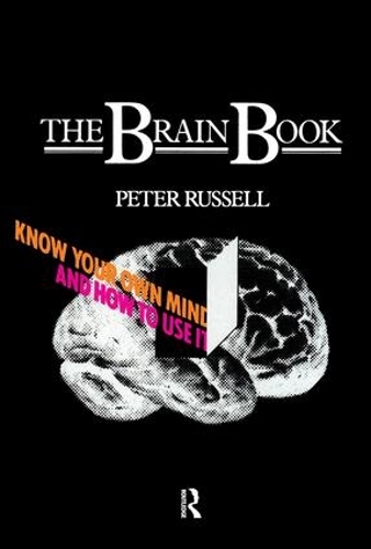 Бумажная книга «The Brain Book: Know Your Own Mind and How to Use it», автор Питер Рассел - фото №1