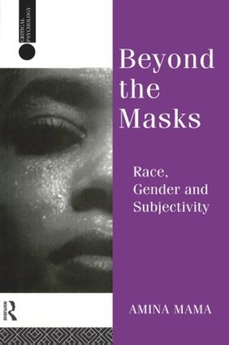 Бумажная книга «Beyond the Masks: Race, Gender and Subjectivity», автор Амина Мама - фото №1
