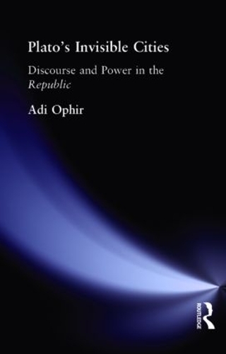 Бумажная книга «Plato's Invisible Cities: Discourse and Power in the Republic», автор Ади Офир - фото №1