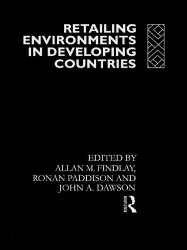 Паперова книга «Retailing Environments in Developing Countries», авторів Аллан М. Фіндлі, Джон Доусон, Ронан Педдісон - фото №1
