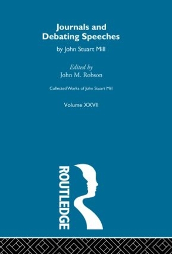 Паперова книга «Collected Works of John Stuart Mill: XXVII. Journals and Debating Speeches Vol B» - фото №1