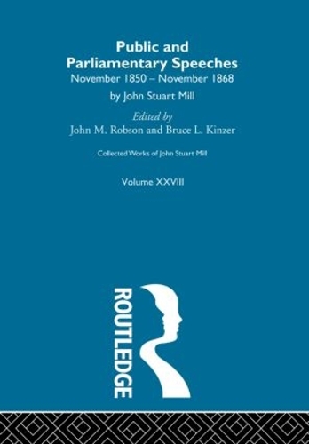 Бумажная книга «Collected Works of John Stuart Mill: XXVIII. Public and Parliamentary Speeches Vol A» - фото №1