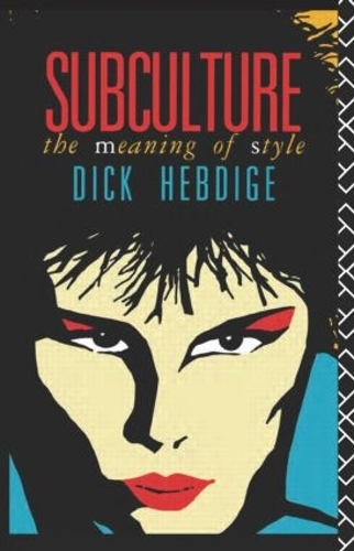 Бумажная книга «Subculture: The Meaning of Style», автор Дик Хебдидж - фото №1