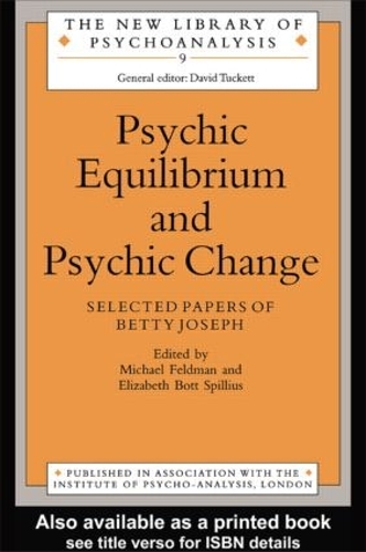 Бумажная книга «Psychic Equilibrium and Psychic Change: Selected Papers of Betty Joseph» - фото №1