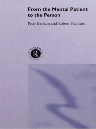 Бумажная книга «From the Mental Patient to the Person», авторов Питер Бархэм, Роберт Хейворд - фото №1