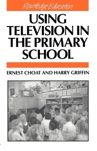 Бумажная книга «Using Television in the Primary School», автор Эрнест Чоат - фото №1