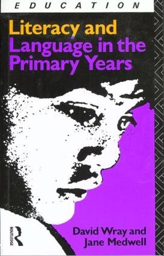 Бумажная книга «Literacy and Language in the Primary Years», авторов Дэвид Врэй, Джейн Медуэлл - фото №1