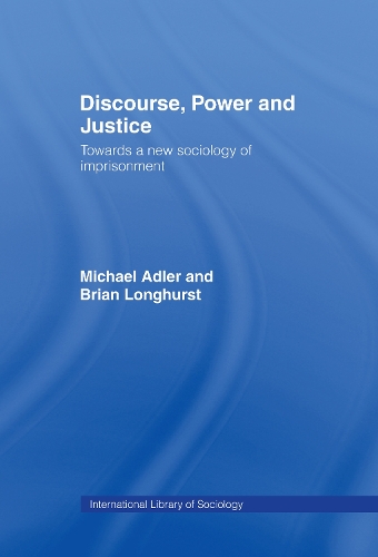 [object Object] «Discourse Power and Justice», авторов Брайан Лонгхерст, Майкл Адлер - фото №1