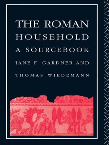Паперова книга «The Roman Household: A Sourcebook», автор Томас Відеманн - фото №1