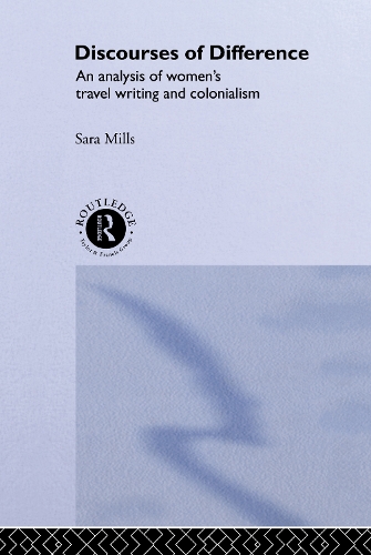 Паперова книга «Discourses of Difference: An Analysis of Women's Travel Writing and Colonialism», автор Сара Міллс - фото №1