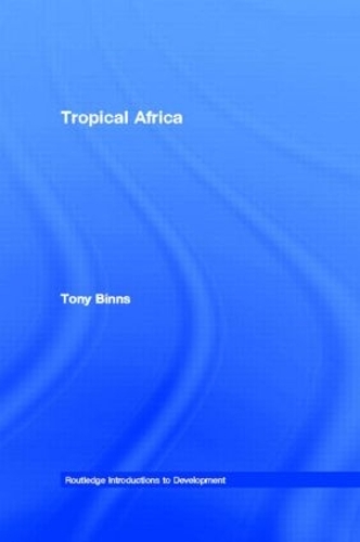 Бумажная книга «Tropical Africa», автор Тони Биннс - фото №1