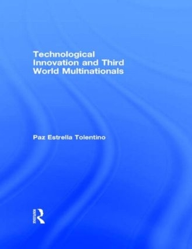 Бумажная книга «Technological Innovation and Third World Multinationals», автор Пас Эстрелья Толентино - фото №1