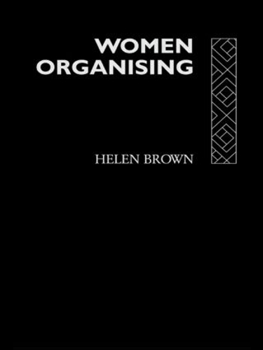 Бумажная книга «Women Organising», автор Хелен Браун - фото №1
