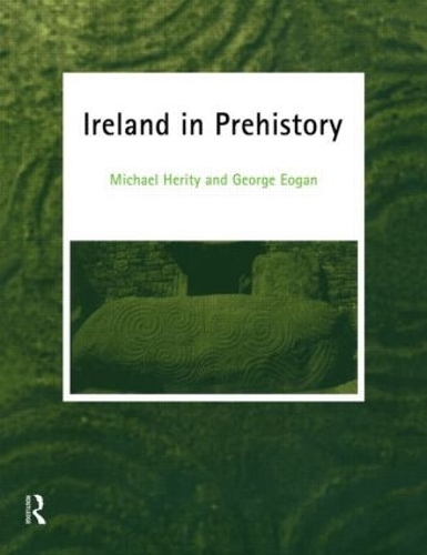 Бумажная книга «Ireland in Prehistory», авторов Джордж Эоган, Майкл Херити - фото №1