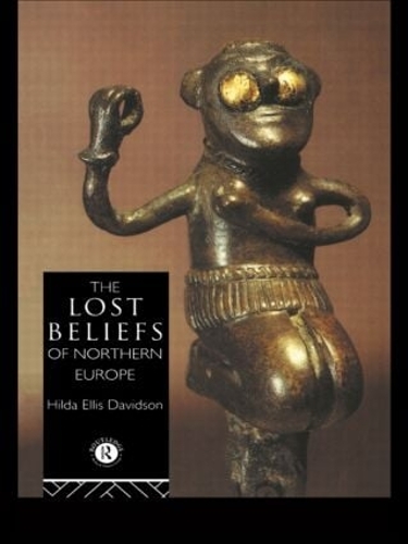 Бумажная книга «The Lost Beliefs of Northern Europe», автор Хильда Эллис Дэвидсон - фото №1