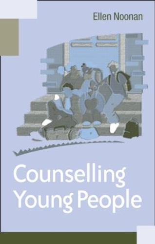 Паперова книга «Counselling Young People», авторів Еллен Нунан, Пані Еллен Нунан - фото №1