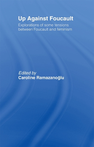 Бумажная книга «Up Against Foucault: Explorations of Some Tensions Between Foucault and Feminism» - фото №1