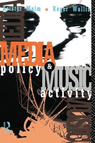 Бумажная книга «Media Policy and Music Activity», авторов Кристер Мальм, Роджер Уоллис - фото №1