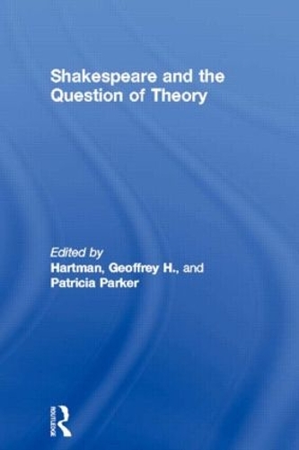 Паперова книга «Shakespeare and the Question of Theory» - фото №1