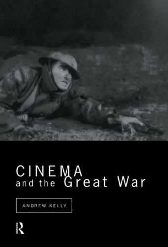 Паперова книга «Cinema and the Great War», автор Ендрю Келлі - фото №1