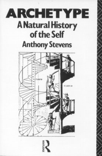 Паперова книга «Archetype: A Natural History of the Self», автор Ентоні Стівенс - фото №1