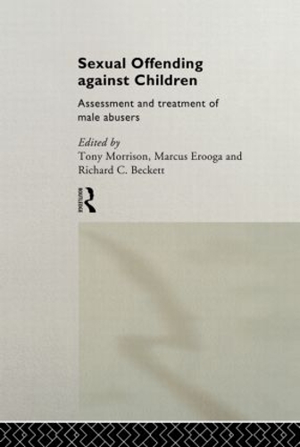 Бумажная книга «Sexual Offending Against Children: Assessment and Treatment of Male Abusers» - фото №1