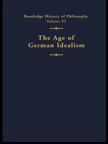 Паперова книга «The Age of German Idealism: Routledge History of Philosophy Volume VI» - фото №1