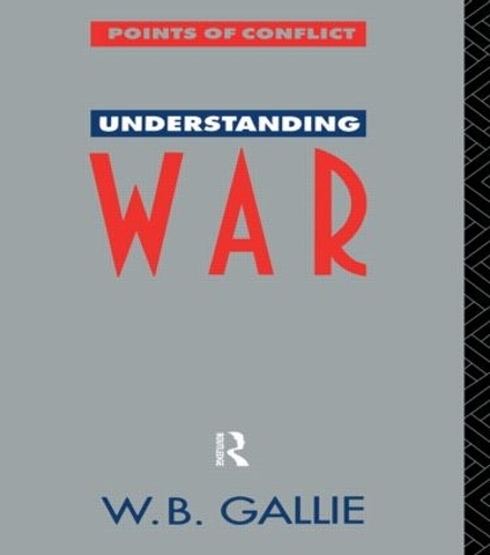 Бумажная книга «Understanding War: An Essay on the Nuclear Age», автор В. Б. Галли - фото №1