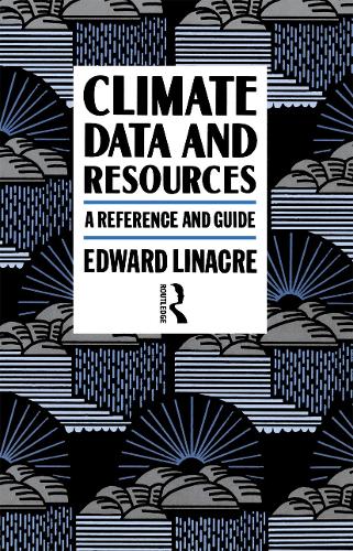 Бумажная книга «Climate Data and Resources: A Reference and Guide», автор Эдвард Линакр - фото №1
