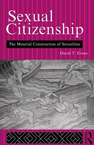 Бумажная книга «Sexual Citizenship: The Material Construction of Sexualities», автор Дэвид Эванс - фото №1