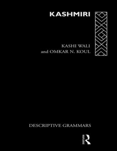 Паперова книга «Kashmiri: A Cognitive-Descriptive Grammar», авторів Каші Валі, Омкар Н. Кул - фото №1