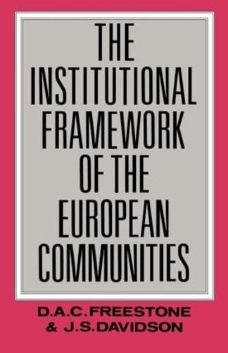 Бумажная книга «The Institutional Framework of the European Communities», авторов Д. А. К. Фристон, Дж. С. Дэвидсон - фото №1