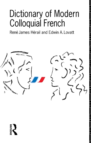 Бумажная книга «Dictionary of Modern Colloquial French», авторов Эдвин А. Ловатт, Рене Джеймс Херайл - фото №1
