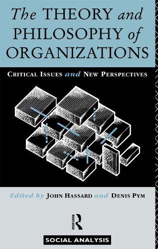 Бумажная книга «The Theory and Philosophy of Organizations: Critical Issues and New Perspectives» - фото №1