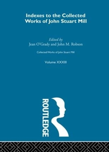 Паперова книга «Collected Works of John Stuart Mill: XXXIII. Indexes» - фото №1