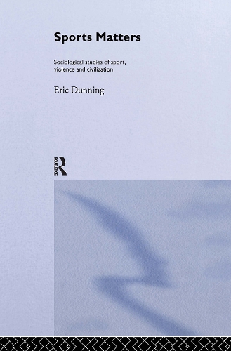 Бумажная книга «Sport Matters: Sociological Studies of Sport, Violence and Civilisation», автор Эрик Даннинг - фото №1