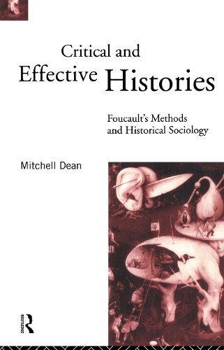 Бумажная книга «Critical And Effective Histories: Foucault's Methods and Historical Sociology», автор Митчелл Дин - фото №1